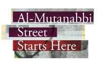 Al-Mutanabbi Street Starts Here