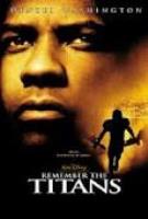 Movie- Remember the Titans