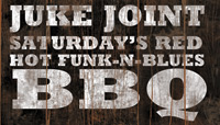 Juke Joint Saturday BBQ