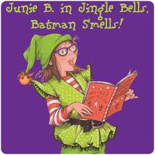 Junie B. Jones - Jingle Bells, Batman Smells