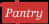 Pantry